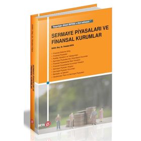 Sermaye Piyasaları ve Finansal Kurumlar - Ferudun Kaya