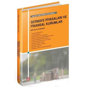 Sermaye Piyasaları ve Finansal Kurumlar - Ferudun Kaya