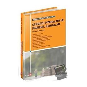 Sermaye Piyasaları ve Finansal Kurumlar - Ferudun Kaya