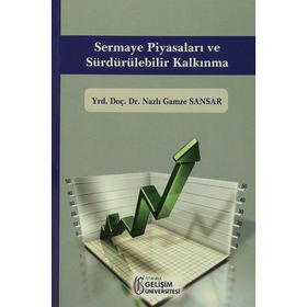 Sermaye Piyasaları ve Sürdürülebilir Kalkınma - Nazlı Gamze Sansar