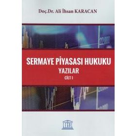 SERMAYE PİYASASI HUKUKU 1. CILT - DOĞAN KÜTÜKÇÜ