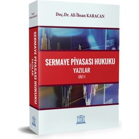SERMAYE PİYASASI HUKUKU 1. CILT - DOĞAN KÜTÜKÇÜ