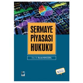 Sermaye Piyasası Hukuku - Aysel Gündoğdu