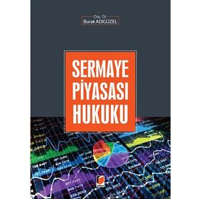 Sermaye Piyasası Hukuku - Aysel Gündoğdu