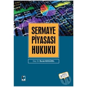 Sermaye Piyasası Hukuku - Aysel Gündoğdu