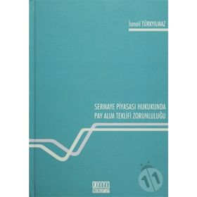 SERMAYE PİYASASI HUKUKUNDA ÇAĞRI YOLUYLA HISSE SENEDI TOPLANMASI - İLHAN DİNÇ