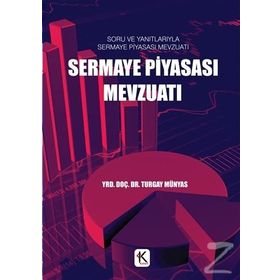 Sermaye Piyasası Mevzuatı - Turgay Münyas