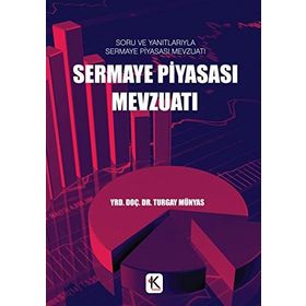 Sermaye Piyasası Mevzuatı - Turgay Münyas