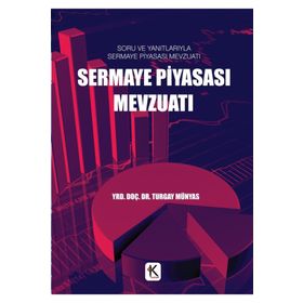 Sermaye Piyasası Mevzuatı - Turgay Münyas