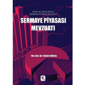 Sermaye Piyasası Mevzuatı - Turgay Münyas