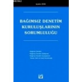 SERMAYE PİYASASI MEVZUATINDA BAĞIMSIZ DENETIM - MUSTAFA YAVAŞOĞLU