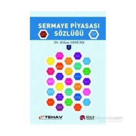 Sermaye Piyasası Sözlüğü - Önemli 101 Kavram - ibrahim ethem sancak