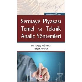 Sermaye Piyasası Temel ve Teknik Analiz Yöntemleri - Turgay Münyas Feryat Kargı