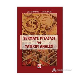 SERMAYE PİYASASI VE YATIRIM ANALIZI - ADEM ANBAR;LALE KARABIYIK