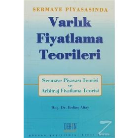 SERMAYE PİYASASI'NDA VARLIK FIYATLAMA TEORILERI - ERDİNÇ ALTAY