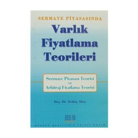 SERMAYE PİYASASI'NDA VARLIK FIYATLAMA TEORILERI - ERDİNÇ ALTAY