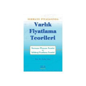 SERMAYE PİYASASI'NDA VARLIK FIYATLAMA TEORILERI - ERDİNÇ ALTAY