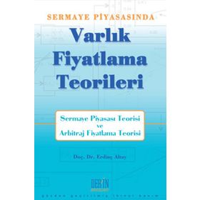 SERMAYE PİYASASI'NDA VARLIK FIYATLAMA TEORILERI - ERDİNÇ ALTAY