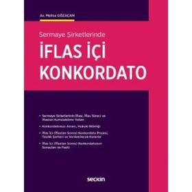 Sermaye Şirketlerinde İflas İçi Konkordato Melisa Gözaçan