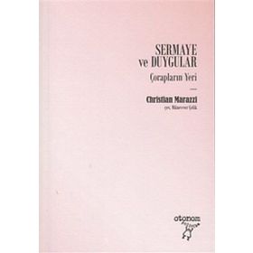 Sermaye ve Duygular - Christian Marazzi