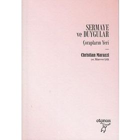 Sermaye ve Duygular - Christian Marazzi