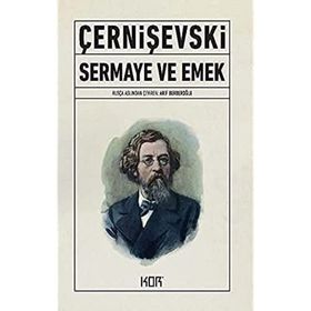 Sermaye ve Emek - Nikolay Çernışevski