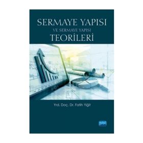 Sermaye Yapısı ve Sermaye Yapısı Teorileri - Fatih Yiğit