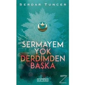 Sermayem Yok Derdimden Başka - Serdar Tuncer