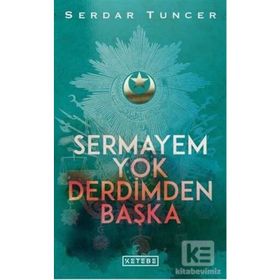 Sermayem Yok Derdimden Başka - Serdar Tuncer