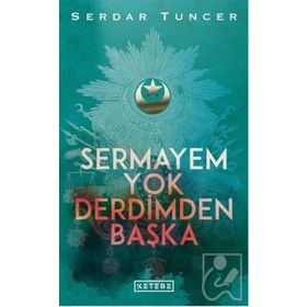 Sermayem Yok Derdimden Başka - Serdar Tuncer