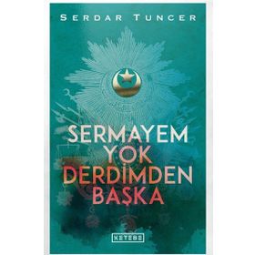 Sermayem Yok Derdimden Başka - Serdar Tuncer