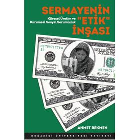 Sermayenin Etik İnşası - Ahmet Bekmen