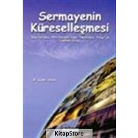 SERMAYENIN KÜRESELLEŞMESİ - MUSTAFA KEMAL AYDIN