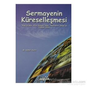 SERMAYENIN KÜRESELLEŞMESİ - MUSTAFA KEMAL AYDIN