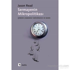 Sermayenin Mikropolitikası - Jason R. Levine