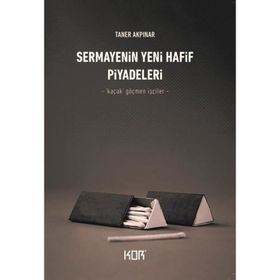 Sermayenin Yeni Hafif Piyadeleri Kor Kitap