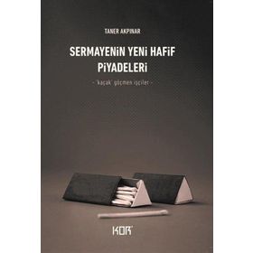 Sermayenin Yeni Hafif Piyadeleri Kor Kitap