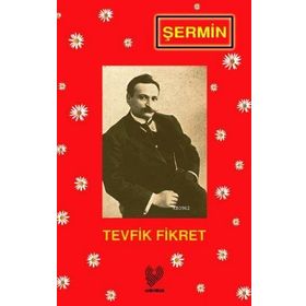 ŞERMİN (OSMANLI TÜRKÇESİ ASLI İLE BIRLIKTE) - TEVFIK FIKRET