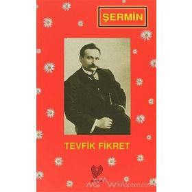 ŞERMİN (OSMANLI TÜRKÇESİ ASLI İLE BIRLIKTE) - TEVFIK FIKRET