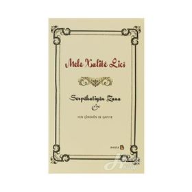 SERPEHATIYEN ZANA HIN ÇİROKEN BI QAFIYE - MELE XALITE LICI