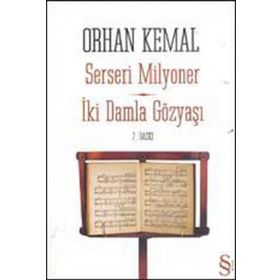 SERSERI MILYONER İKI DAMLA GÖZYAŞI - ORHAN KEMAL (ISBN:9789754781663)