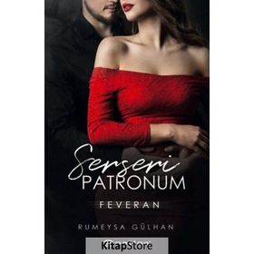 Serseri Patronum - Feveran - Rümeysa Gülhan