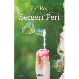 Serseri Peri - Elif Koç - Favori Yayınları