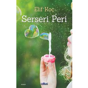 Serseri Peri - Elif Koç - Favori Yayınları