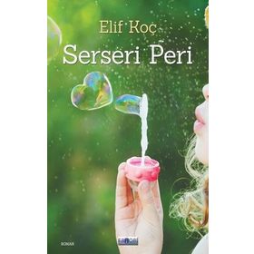 Serseri Peri - Elif Koç - Favori Yayınları
