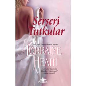 Serseri Tutkular - Lorraine Heath