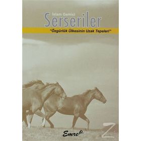 SERSERILER ÖZGÜRLÜK ÜLKESININ UZAK TEPELERI - İSLAM GEMICI