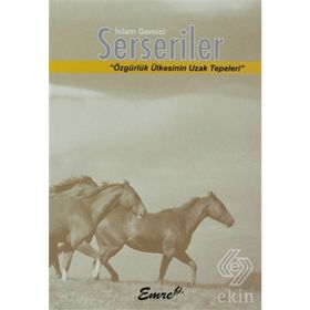 SERSERILER ÖZGÜRLÜK ÜLKESININ UZAK TEPELERI - İSLAM GEMICI