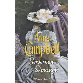 Serserinin Öpücüğü - Anna Campbell