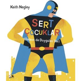 Sert Çocuklar - Ciltli - Keith Negley